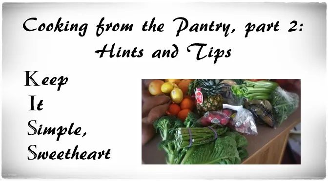 Cooking From The Pantry Part 2 Hints And Tips